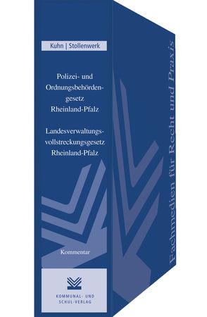 Polizei- und Ordnungsbehördengesetz Rheinland-Pfalz / Landesverwaltungsvollstreckungsgesetz Rheinland-Pfalz von Kuhn,  Bernhard, Stollenwerk,  Detlef