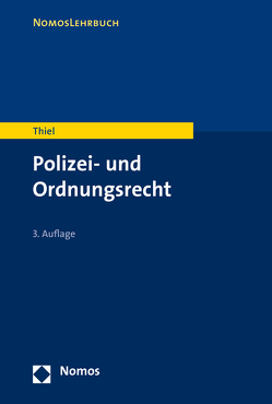 Polizei- und Ordnungsrecht von Thiel,  Markus