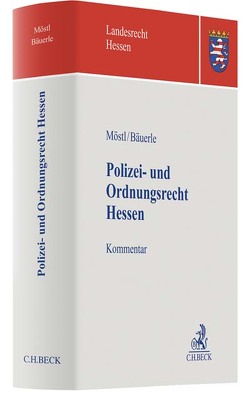 Polizei- und Ordnungsrecht Hessen von Bäuerle,  Michael, Fischer,  Mattias G., Göttlicher,  Doris, Lambrecht,  Ute, Leggereit,  Rainer, Möstl,  Markus, Mühl,  Lothar, Müller-Franken,  Sebastian, Schröder,  Meinhard, Sommer,  Jürgen, Stein,  Katrin