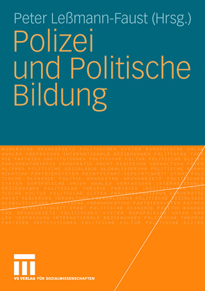 Polizei und Politische Bildung von Leßmann-Faust,  Peter