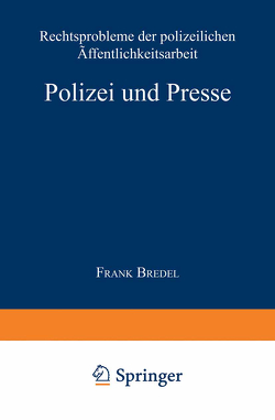 Polizei und Presse von Bredel,  Frank