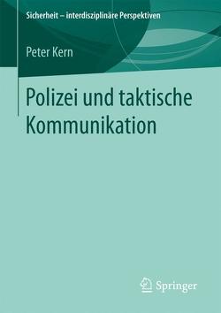 Polizei und taktische Kommunikation von Kern,  Peter