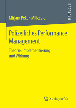 Polizeiliches Performance Management von Pekar-Milicevic,  Mirjam