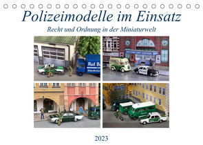 Polizeimodelle im Einsatz (Tischkalender 2023 DIN A5 quer) von Huschka,  Klaus-Peter