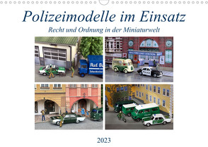 Polizeimodelle im Einsatz (Wandkalender 2023 DIN A3 quer) von Huschka,  Klaus-Peter