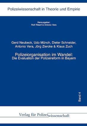 Polizeiorganisation im Wandel von Münch,  Udo, Neubeck,  Gerd, Schneider,  Dieter, Vera,  Antonio, Ziercke,  Jörg, Zuch,  Klaus