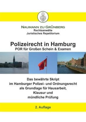 Polizeirecht in Hamburg – POR für grossen Schein & Examen von Naumann zu Grünberg,  Dirk