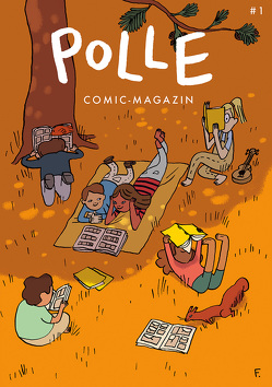 POLLE #1 von Brandstätter,  Sandra, Budde,  Nadia, Esch,  Tanja, Fiedler,  Max, Franz,  Aisha, Hoffmann,  Jakob, K,  Ulf, Kuhl,  Anke, Leowald,  Leo, Lutz,  Ferdinand, Mawil, Merscheid,  Dominik, Paetzel,  Paul, Waechter,  Philip