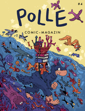 POLLE #4: Kindercomic-Magazin von Bolduan,  Wiebke, Budde,  Nadia, Ernstsen,  Martin, Freeman,  Tor, Häni,  Rhea, Helmchen,  Wiebke, Hoffmann,  Jakob, Leowald,  Leo, Lutz,  Ferdinand, von Arb,  Nando, Wellmann,  Thomas, Wendland,  Dominik