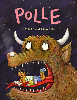 POLLE #7: Kindercomic-Magazin von Dybvig,  Per, Ernstsen,  Martin, Freeman,  Tor, Garanin,  Melanie, Gottwald,  Benjamin, Hahn,  Stefan, Helmchen,  Wiebke, Hoffmann,  Jakob, König,  Ralf, Leowald,  Leo, Lie,  Bjorn, Lutz,  Ferdinand, Rilke,  Rainer Maria, Scheffler,  Axel, Sommer,  Mikkel, Torseter,  Øyvind, Wellmann,  Thomas, Wendland,  Dominik