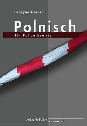 Polnisch für Polizeibeamte von Czausz,  Grażyna