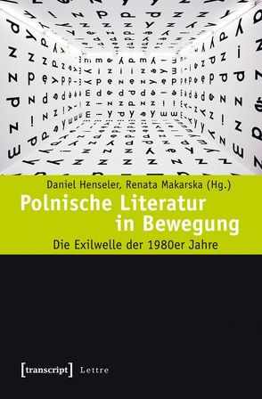 Polnische Literatur in Bewegung von Henseler,  Daniel, Makarska,  Renata