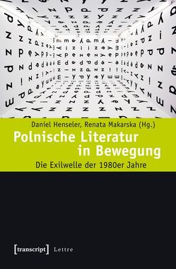 Polnische Literatur in Bewegung von Henseler,  Daniel, Makarska,  Renata