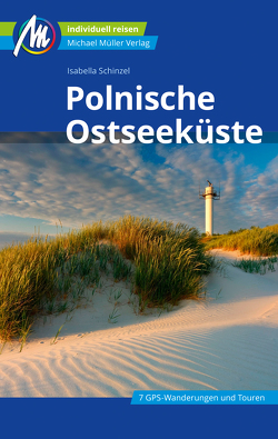 Polnische Ostseeküste Reiseführer Michael Müller Verlag von Schinzel,  Isabella