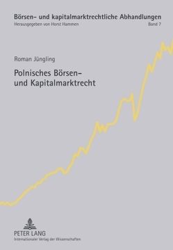 Polnisches Börsen- und Kapitalmarktrecht von Jüngling,  Roman