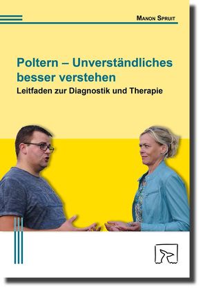 Poltern – Unverständliches besser verstehen von Spruit,  Manon