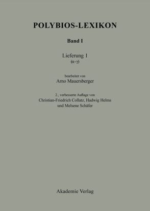 Polybios-Lexikon / (Alpha-Gamma) von Collatz,  Christian-Friedrich, Helms,  Hadwig, Schäfer,  Melsene