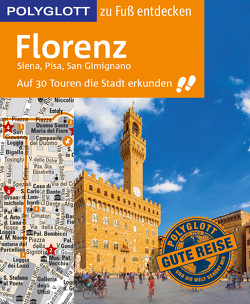 POLYGLOTT Reiseführer Florenz zu Fuß entdecken von Maiwald,  Stefan