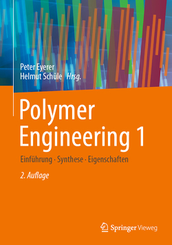 Polymer Engineering 1 von Eyerer,  Peter, Schüle,  Helmut