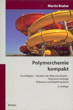 Polymerchemie kompakt von Brahm,  Martin