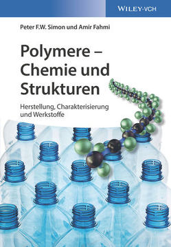 Polymere – Chemie und Strukturen von Fahmi,  Amir, Simon,  Peter F.W.