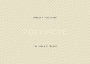 Polymere von Steinert,  Hanna