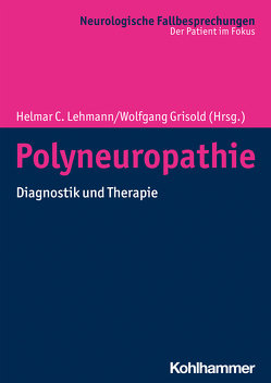 Polyneuropathie von Baum,  Petra, Böhmerle,  Wolfgang, Bürmann,  Jan, Dohrn,  Maike F., Doppler,  Kathrin, Finsterer,  Josef, Fitzner,  Maren, Frombach,  Elke, Geber,  Christian, Goebel,  Hans-Hilmar, Grether,  Nicolai B., Grimm,  Alexander, Grisold,  Anna, Grisold,  Wolfgang, Gupta,  Anu, Hühnchen,  Petra, Klehmet,  Juliane, Kölbel,  Heike, Krenn,  Martin, Lehmann,  Clara, Lehmann,  Helmar C., Lindeck-Pozza,  Elisabeth, Mansmann,  Georg, Meng,  Stefan, Pitarokoili,  Kalliopi, Schmidt,  Jens, Schneider,  Christian, Schwenkreis,  Peter, Stacheit,  Frauke, Stenzel,  Werner, Streckmann,  Fiona, Wunderlich,  Gilbert, Yoon,  Min-Suk