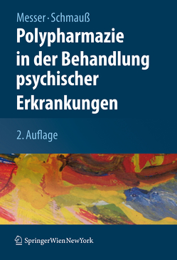 Polypharmazie in der Behandlung psychischer Erkrankungen von Messer,  Thomas, Schmauß,  Max