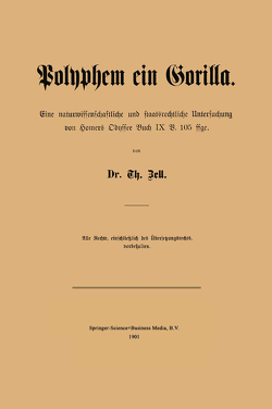 Polyphem ein Gorilla von Zell,  T.