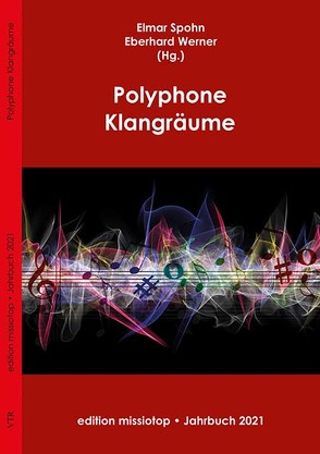 Polyphone Klangräume von Buchholz,  Meiken, Collinge,  Ian, Danneberg,  Christian, Hinkelmann,  Frank, Keding,  Volker, Riva,  Nepomuk, Schroeder,  Johannes, Spohn,  Elmar, Walldorf,  Friedemann, Wannenwetsch,  Bernd, Werner,  Eberhard