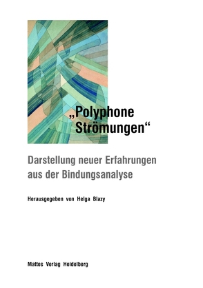 „Polyphone Strömungen“ von Blazy,  Helga