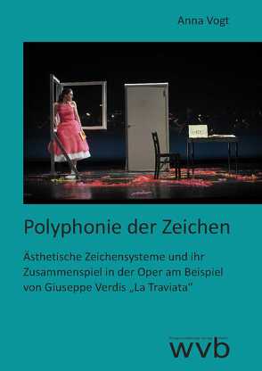 Polyphonie der Zeichen von Vogt,  Anna