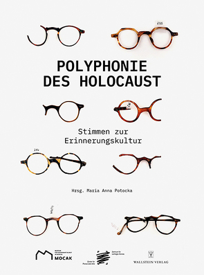 Polyphonie des Holocaust von Kraetsch,  Mirko;Volk,  Andreas;Kröger,  Anna;Rhoese,  Leandra;Stiegler,  Berrnd, Potocka,  Maria Anna, Zentrum für verfolgte Künste in Solingen