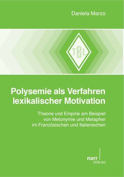 Polysemie als Verfahren lexikalischer Motivation von Marzo,  Daniela