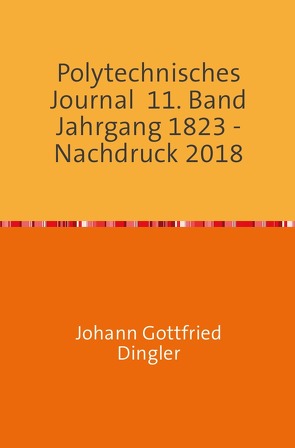 Polytechnisches Journal von Dingler,  Johann-Gottfried