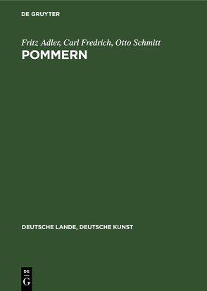 Pommern von Adler,  Fritz, Fredrich,  Carl, Schmitt,  Otto