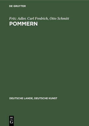 Pommern von Adler,  Fritz, Fredrich,  Carl, Schmitt,  Otto