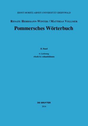 Pommersches Wörterbuch / rösch bis schaubåhnen von Herrmann-Winter,  Renate, Vollmer,  Matthias