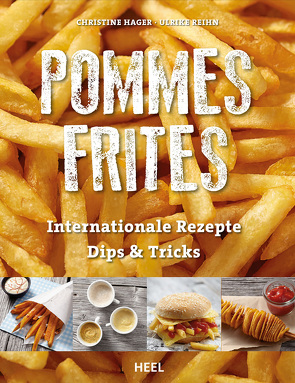 Pommes Frites von Hager,  Christine, Reihn,  Ulrike