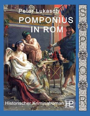 Pomponius in Rom von Lukasch,  Peter