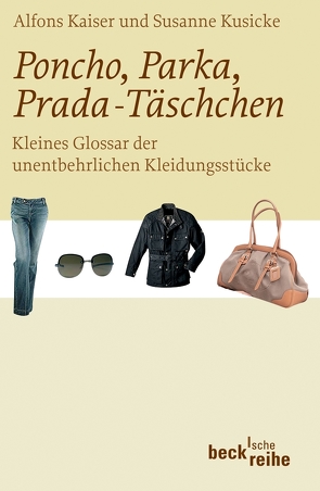 Poncho, Parka, Prada-Täschchen von Kaiser,  Alfons, Kusicke,  Susanne, Winkler,  Markus