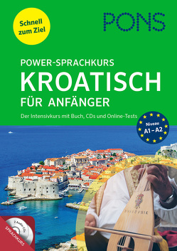 PONS Power-Sprachkurs Kroatisch für Anfänger