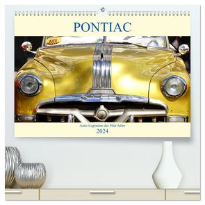 PONTIAC – Auto-Legenden der 50er Jahre (hochwertiger Premium Wandkalender 2024 DIN A2 quer), Kunstdruck in Hochglanz von von Loewis of Menar,  Henning