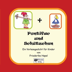 Pontifac und Schützchen von Hapel,  Friederike