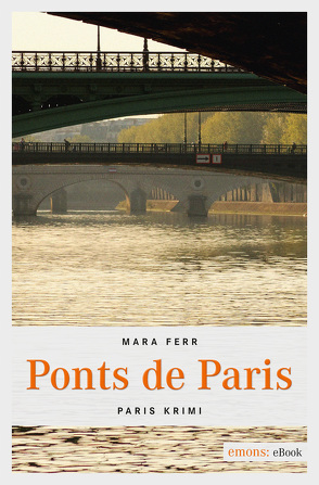 Ponts de Paris von Ferr,  Mara