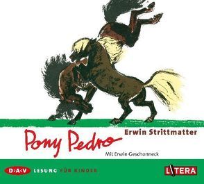 Pony Pedro von Geschonneck,  Erwin, Strittmatter,  Erwin