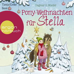 Pony-Weihnachten für Stella von Geke,  Tanja, Mueller,  Dagmar H.