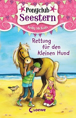 Ponyclub Seestern 1 – Rettung für den kleinen Hund von Jackson,  Katy, Margineanu,  Sandra, McKain,  Kelly