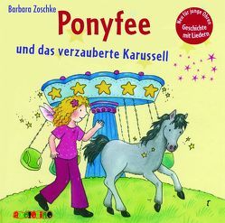 Ponyfee und das verzauberte Karussell (22) von Platz,  Jeanniene, Zoschke,  Barbara