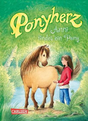 Ponyherz 1: Anni findet ein Pony von Harvey,  Franziska, Luhn,  Usch